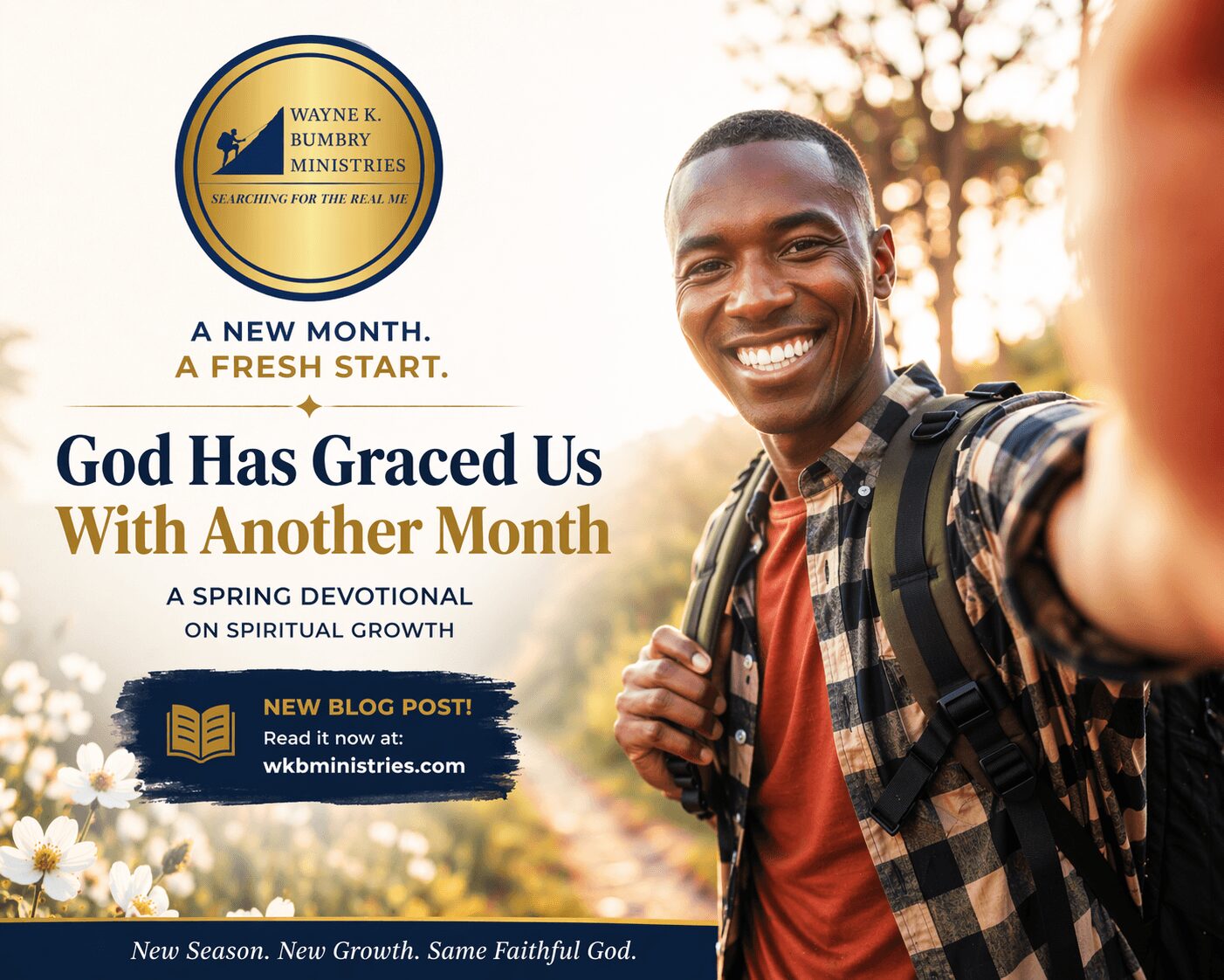 Smiling man taking a selfie outdoors with trees and sunlight in background, holding a backpack, promoting spiritual growth and new month.